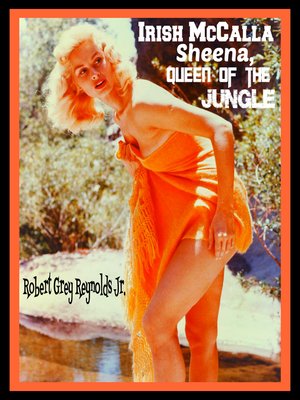 cover image of Irish McCalla Sheena, Queen of the Jungle